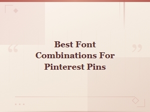 Best Free Font Combinations for Pinterest Pins That Get Clicks